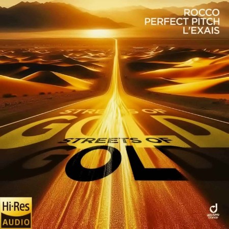 Rocco x Perfect Pitch x L'EXAIS - Streets Of Gold (2025)