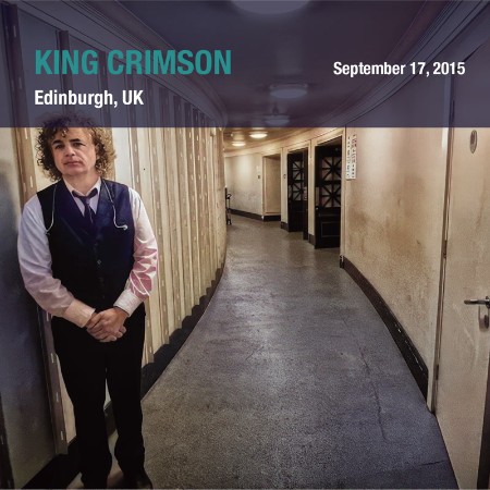 King Crimson - (2015) Edinburgh, SCT (2015)