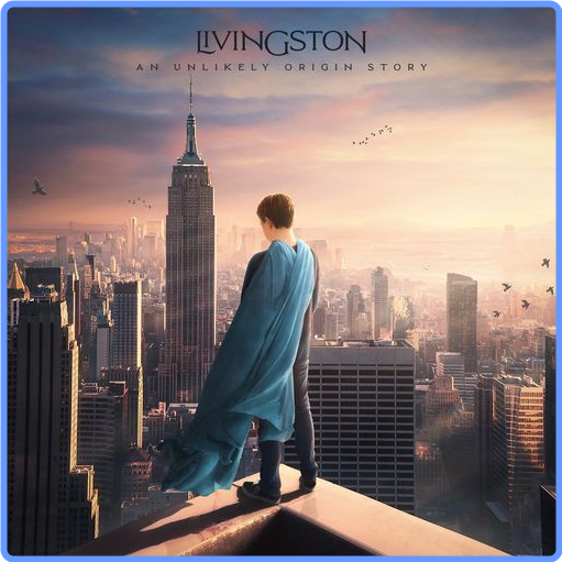 Livingston - An Unlikely Origin Story (2021) mp3 320 Kbps