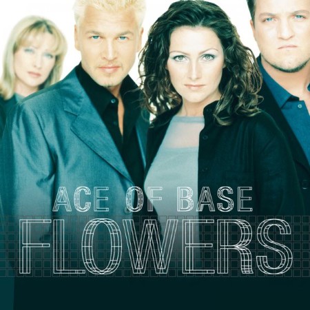 Ace Of Base - Flowers (Wordwide) (1998)