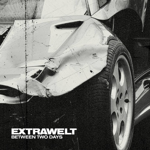 Extrawelt - Between Two Days (2026)