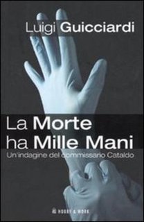 Luigi Guicciardi - La morte ha mille mani (2010)