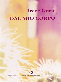 Irene Grazi - Dal mio corpo (2023)