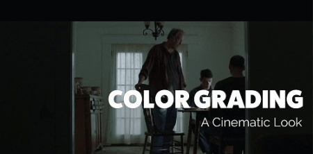 Color Grading: Creating a Cinematic Grade