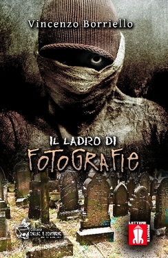 Vincenzo Borriello – Il ladro di fotografie (2013)