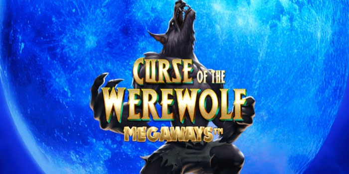 Rahasia Slot Curse of the Werewolf Megaways Menang Terus