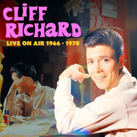 Cliff Richard - Live On Air 1966-1970 (2021)