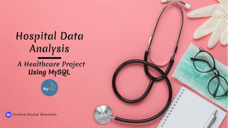 Hospital Data Analysis - Using MySQL
