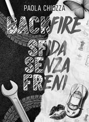 Paola Chiozza – Backfire. Sfida senza freni (2026)