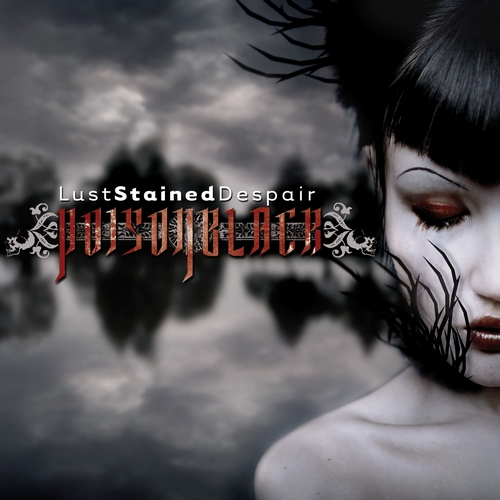 [Image: poisonblack-lust-stained-despair-cover-art.jpg]