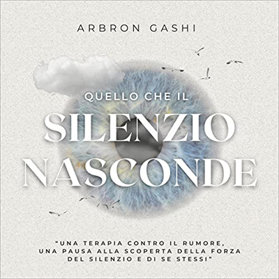 Arbron Gashi - Quello che il silenzio nasconde (2023) (mp3 - 128 kbps)