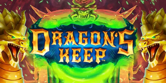 Strategi Jitu Mendapatkan Jackpot di Slot Dragons Keep