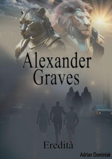 Adrian Dominiak - L'eredità di Alexander Graves (2023)