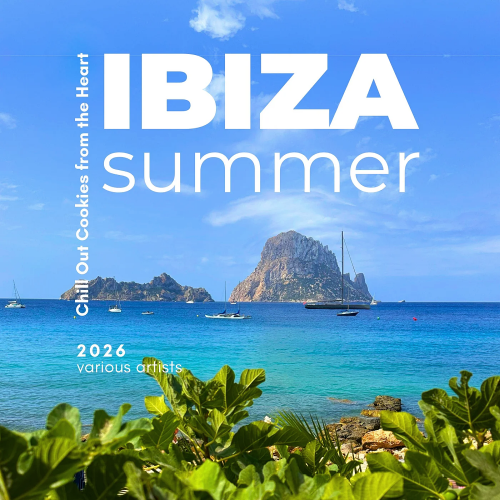 Ibiza Summer 2026 (Chill Out Cookies from the Heart)