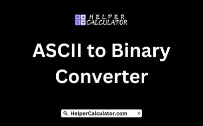 ASCII to Binary Converter