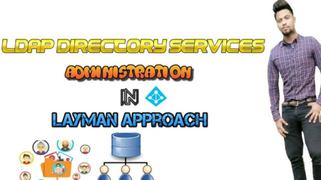 LDAP Directory Services Administration in Layman Approach