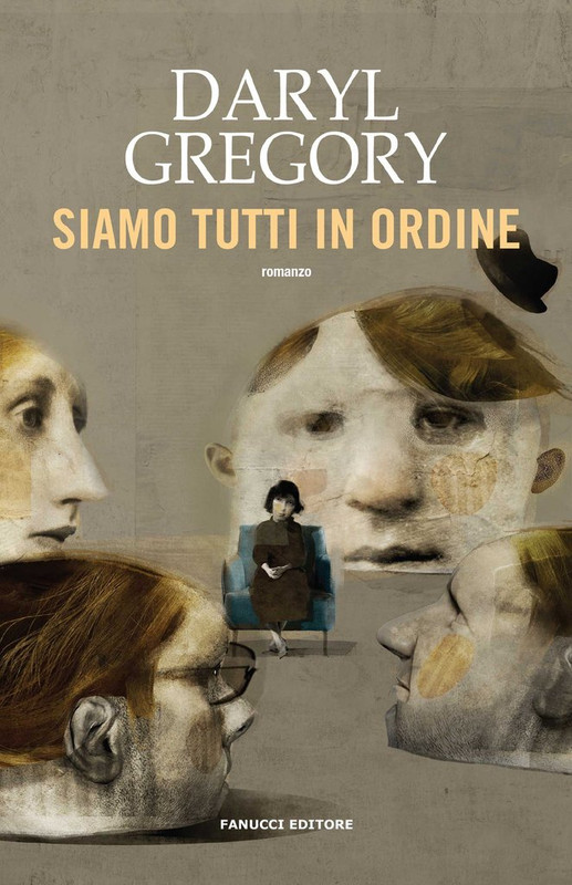 Daryl Gregory - Siamo tutti in ordine (2016)