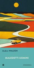 Andrev Walden – Maledetti uomini (2026)