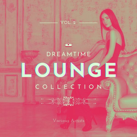 Various Artists - Dreamtime Lounge Collection, Vol. 2 (2020)