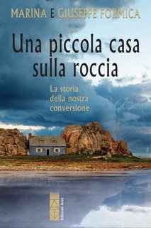 Marina Formica, Giuseppe Formica - Una piccola casa sulla roccia (2023)