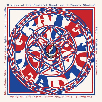 Grateful Dead - History of the Grateful Dead Vol.1 (Bear's Choice) (1973) [2023, 50Th Anniversary Edition, Remastered, CD-Quality + Hi-Res] [Official Digital Release]