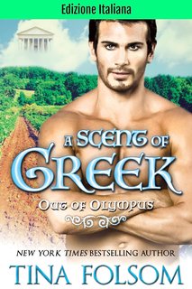 Tina Folsom - Fuori da Olympus Vol. 2. A Scent of Greek (2024)