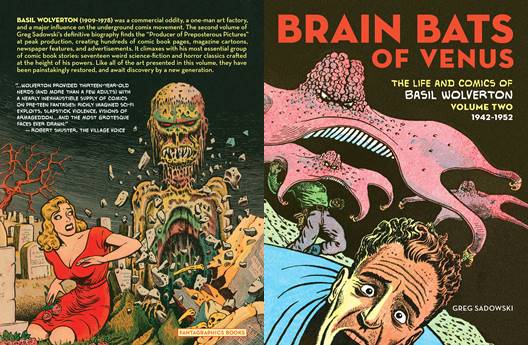 Brain Bats Of Venus - The Life and Comics of Basil Wolverton v02 (2019)