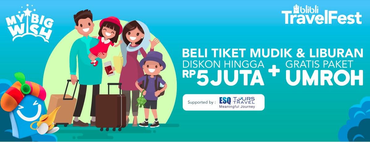Promo blibli.com beli tiket mudik dan liburan gratis paket umrah