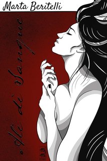Marta Beritelli - Saga di Sangue Vol. 1. Ali di Sangue (2019)