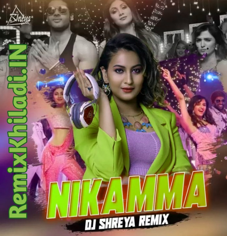 Nikamma (Remix) - DJ Shreya