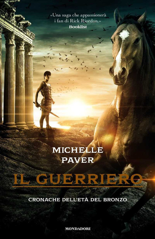 Michelle Paver - Cronache dell'età del Bronzo vol.05. Il guerriero (2016)