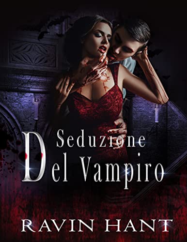 Ravin Hant - Seduzione Del Vampiro (2021)