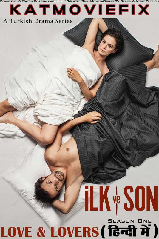 Love & Lover Season 1 Hindi Dubbed (ORG) WEB-DL 1080p 720p 480p HD ( Turkish Drama Series) [İlk ve Son – (2021) All Episodes]