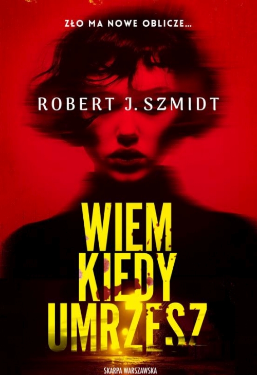 Szmidt Robert J - Wiem kiedy umrzesz