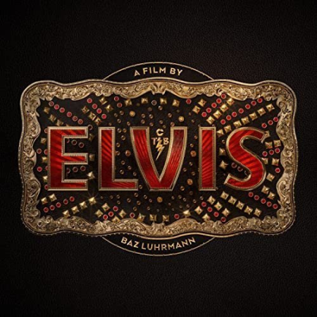 ELVIS (Original Motion Picture Soundtrack) [Bonus Track Edition] (2022)