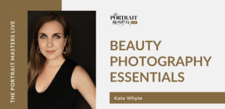 The Portrait Master's Live - Beauty Photography Essentials