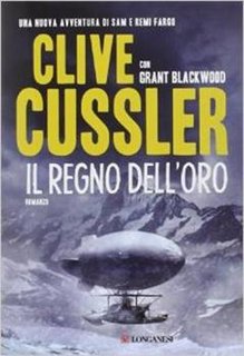 Clive Cussler - Il regno dell'oro (2014)