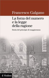 Francesco Galgano - La forza del numero e la legge della ragione (2012)