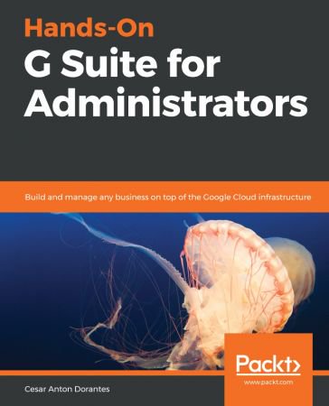 Hands-On G Suite for Administrators Hands-On G Suite for Administrators