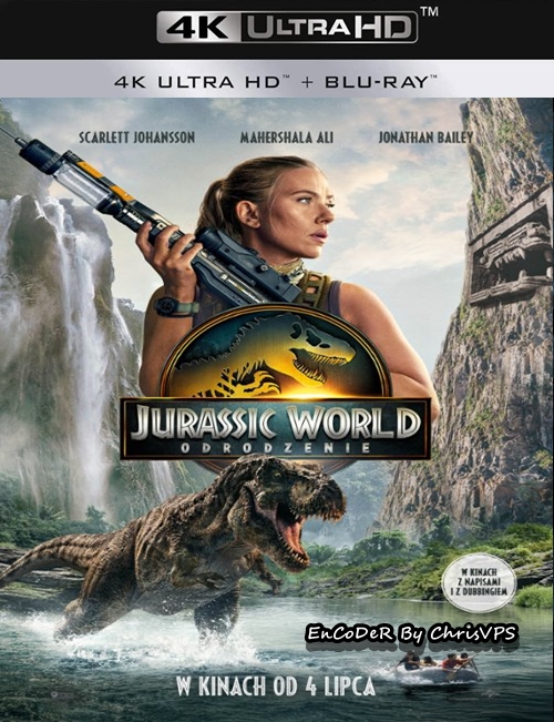 Jurassic World: Odrodzenie / Jurassic World: Rebirth (2025) PLDUB.MD.HDR.AI.UP.2160p.HD.TS.AC3-ChrisVPS / DUBBING KINO