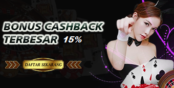 BONUS CASHBACK 15% BONUS CASHBACK 15%