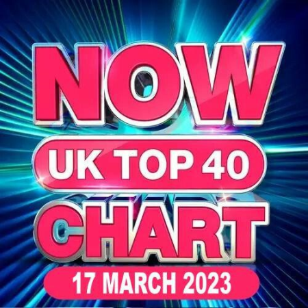 VA - NOW UK Top 40 Chart 17.03.2023