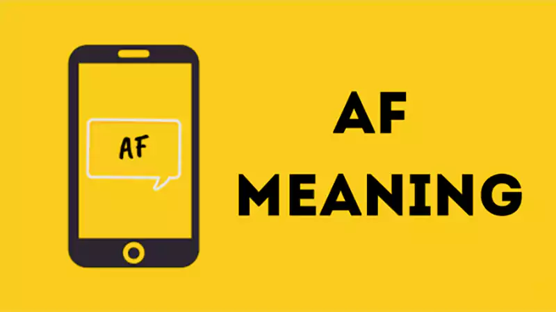 AF Meaning - https://radarro.com/af-meaning/