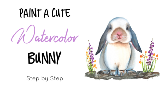 Paint a Cute Watercolor Bunny Step by Step