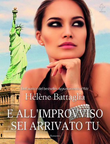 Hélène Battaglia - E all'improvviso sei arrivato tu (2015)