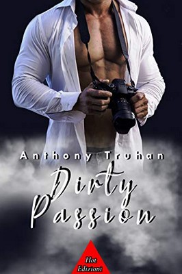Anthony Truhan - Dirty passion (2020)