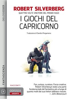 Robert Silverberg - I giochi del Capricorno (2024)