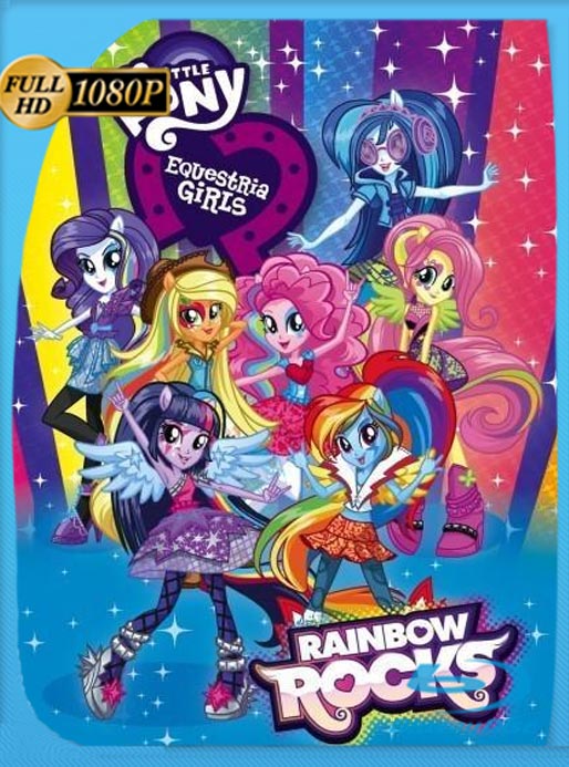 My Little Pony: Equestria Girls – Rainbow Rocks (2014) WEB-DL HD 1080p Latino [GoogleDrive]