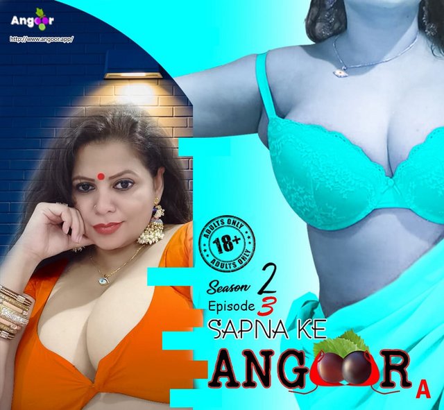 18+ Sapna Ke Angoor (2021) S02E3 Hindi Web Series 720p HDRip 250MB Download
