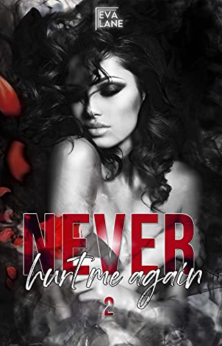 Eva Lane – Never hurt me again  2 (2021)